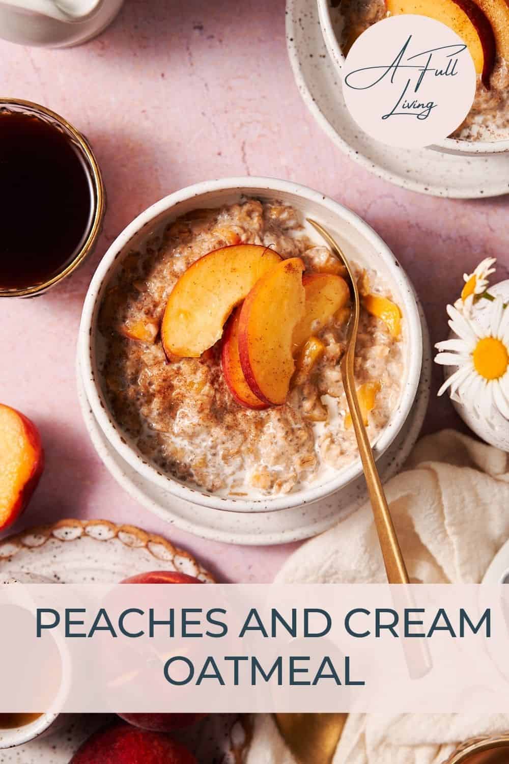 peaches and cream oatmeal.